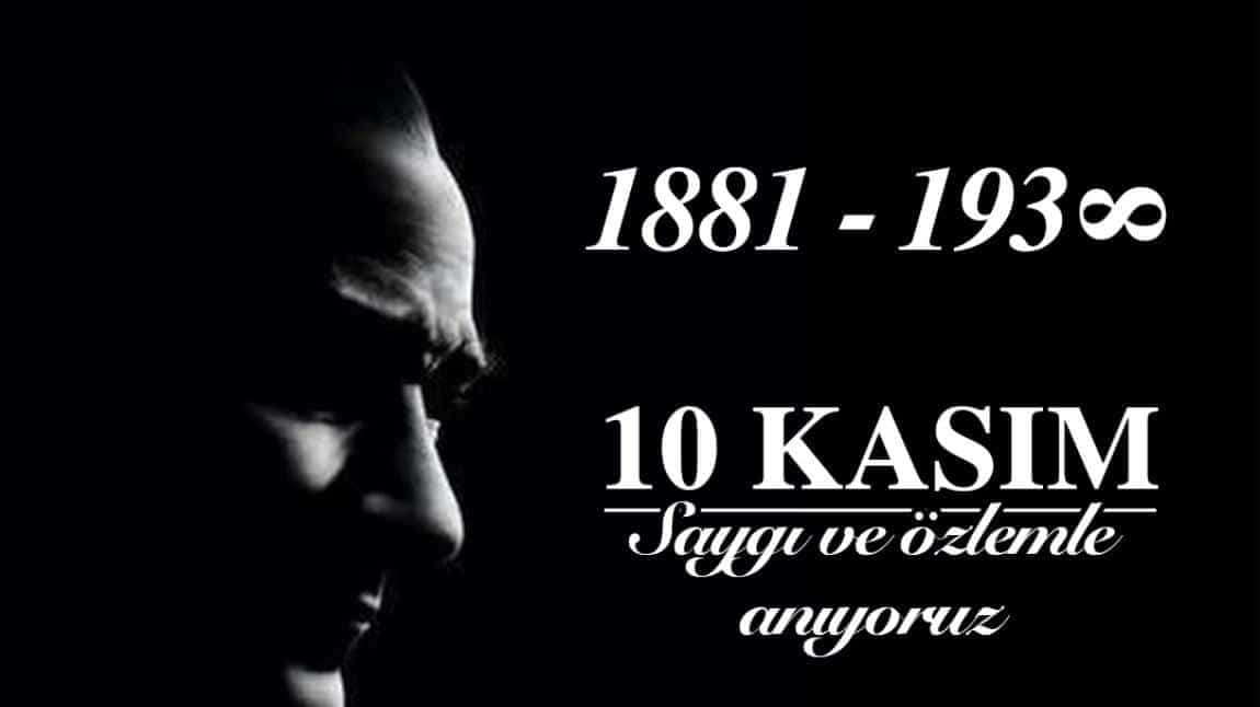 10 KASIM ATATÜRK'Ü ANMA PROGRAMI